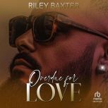 Overdue for Love, Riley Baxter