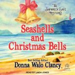 Sea Shells and Christmas Bells, Donna Walo Clancy