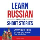 Learn Russian Through Short Stories, Fluency Pro