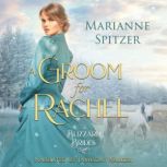 A Groom for Rachel, Marianne Spitzer