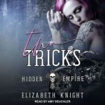 Two Tricks, Elizabeth Knight