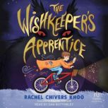 The Wishkeepers Apprentice, Rachel Chivers Khoo