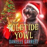 Yuletide Yowl, Danielle Garrett