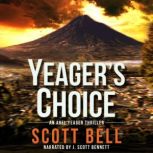 Yeagers Choice, Scott Bell