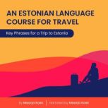 An Estonian Language Course for Trave..., Maarja Kask
