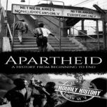 Apartheid, Hourly History