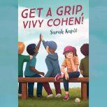 Get a Grip, Vivy Cohen!, Sarah Kapit