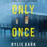 Only Once A Sadie Price FBI Suspense..., Rylie Dark