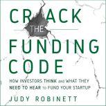 Crack the Funding Code, Judy Robinett