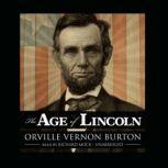 The Age of Lincoln, Orville Vernon Burton