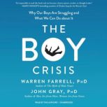 The Boy Crisis, Warren Farrell PhD