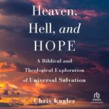 Heaven, Hell, and Hope, Chris Kugler