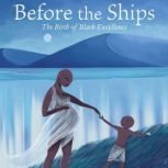 Before the Ships The Birth of Black ..., Maisha Oso