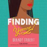 Finding Yvonne, Brandy Colbert