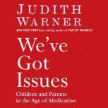 Weve Got Issues, Judith Warner