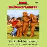 The Stuffed Bear Mystery, Gertrude Chandler Warner