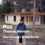 The Christian in the World, Thomas Merton