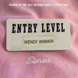 Entry Level, Wendy Wimmer