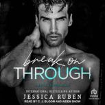 Break On Through, Jessica Ruben