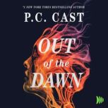 Out of the Dawn, P.C. Cast
