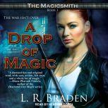 A Drop of Magic, L.R. Braden