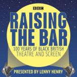 Raising the Bar 100 Years of Black B..., Lenny Henry