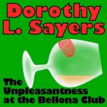 The Unpleasantness at the Bellona Clu..., Dorothy L. Sayers