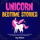 Unicorn Bedtime Stories Charming Uni..., Joy Palmer