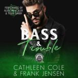 Bass  Trouble, Cathleen Cole