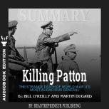 Summary of Killing Patton The Strang..., Readtrepreneur Publishing