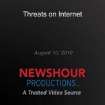 Threats on Internet, PBS NewsHour