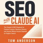 SEO with Claude AI, Tom Anderson