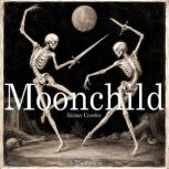 Moonchild, Aleister Crowley