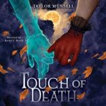 Touch of Death, Taylor Munsell