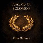 The Psalms of Solomon, Elias Marlowe