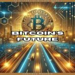 Bitcoins Future, Santiago Machain