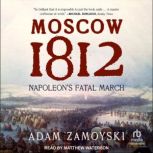 Moscow 1812, Adam Zamoyski
