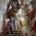 Loom Saga, Elise Kova