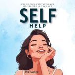 Self Help, Ava Hadley