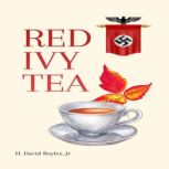 Red Ivy Tea, Hubert David Boyles