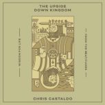 The Upside Down Kingdom, Christ Castaldo