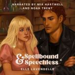 Spellbound Speechless, Elle Lavendelle