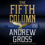 The Fifth Column A Novel, Andrew Gross