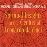 Spiritual Insights Into the Genius of..., Deepak Chopra, M.D.