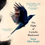 The Flight of Cornelia Blackwood, Susan Elliot Wright