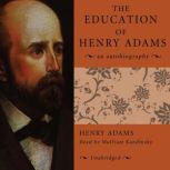 The Education of Henry Adams, Henry Adams