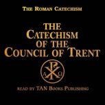 Catechism of the Council of Trent, TAN Books