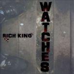 Watches, Richard King