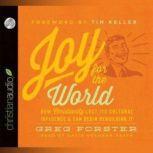 Joy for the World, Greg Forster