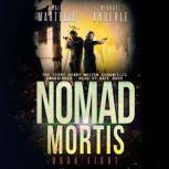 Nomad Mortis A Kurtherian Gambit Series, Craig Martelle